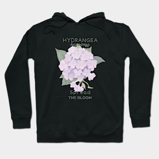 Hydrangea Happiness Spread the Bloom Hoodie